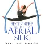 Beginners Guide to Aerial Silk with Jill Franklin